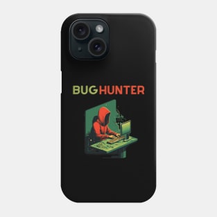 BUG HUNTER, hacker, gift present ideas Phone Case