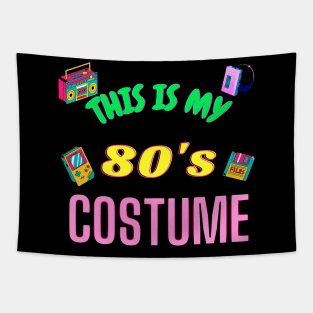 This is my 80's costume Tapestry