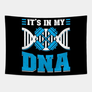 It's in my DNA Bodybuilding Bodybuilder Tapestry