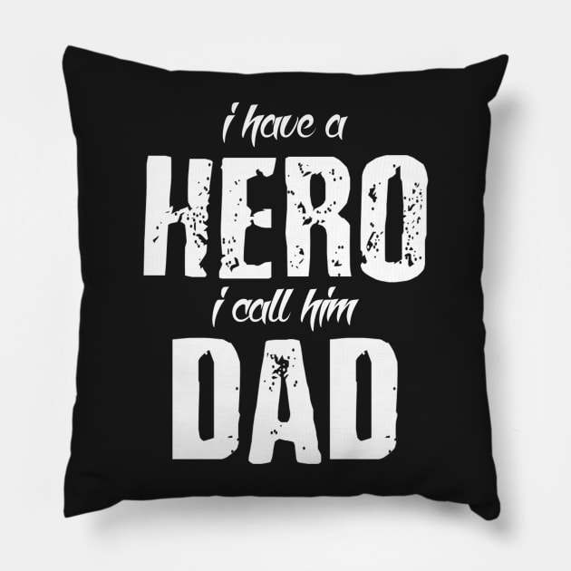 Hero Called Dad Pillow by Vitalitee