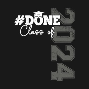 DONE Class of 2024 Senior 2024 Retro Graduate Men Women T-Shirt