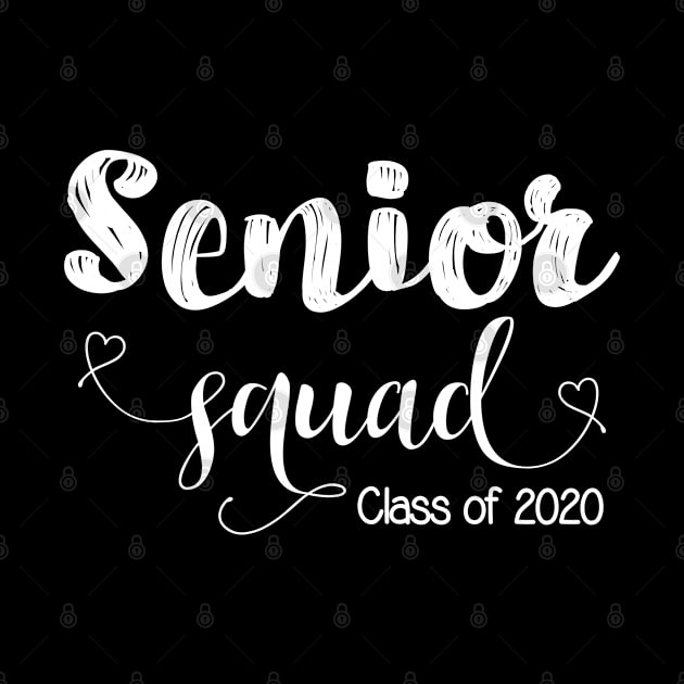 Senior Squad Class of 2020 T-Shirt by JPDesigns