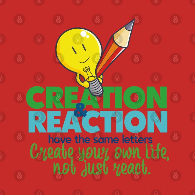 Creation and Reaction by Jocularity Art