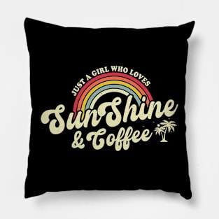 Retro Summer Just A Girl Who Loves Sunshine And Coffee Pillow