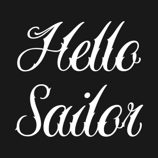 Hello Sailor T-Shirt