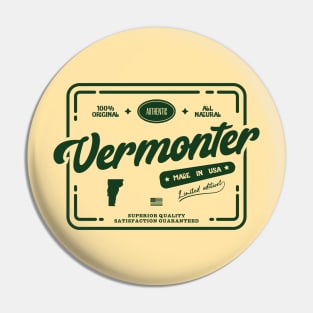 Original Vermonter Cool Vintage Dark Stamp Print Vermont Resident Gift Pin