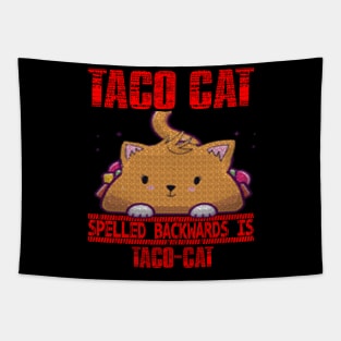 TACO CAT spelled backward is Taco cat Tapestry