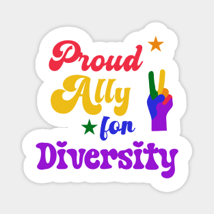 Proud Ally For Diversity Magnet