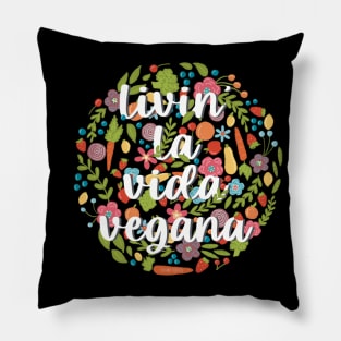 Livin’ La Vida Vegana Pillow