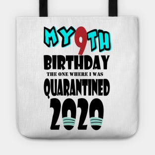 My 9th Birthday The One Where I Was Quarantined 2020 Tote