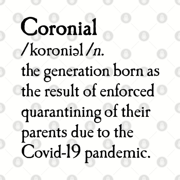 Coronial dictionary quarantine born baby meme by LaundryFactory