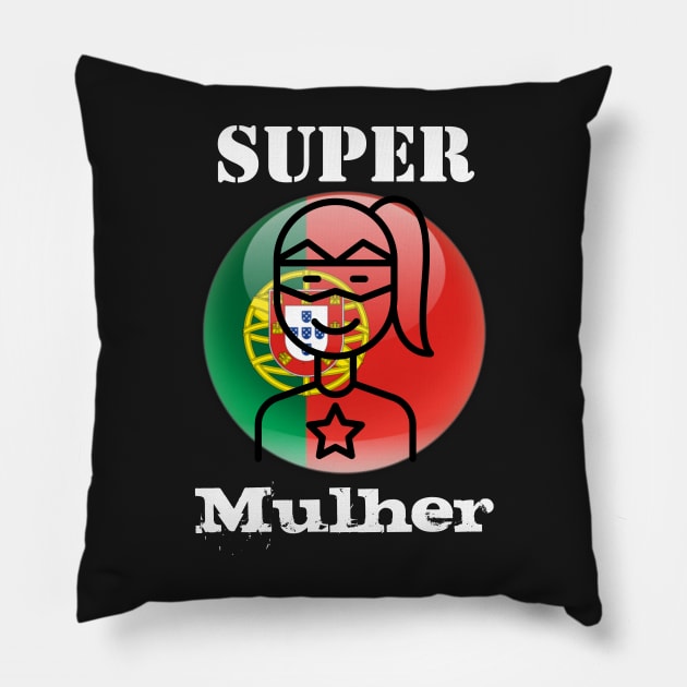 Super Mulher Pillow by Azorean1963