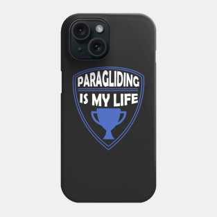 Paragliding is my Life Gift Phone Case