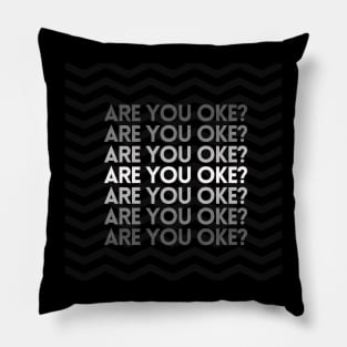 Are You OK? Pillow