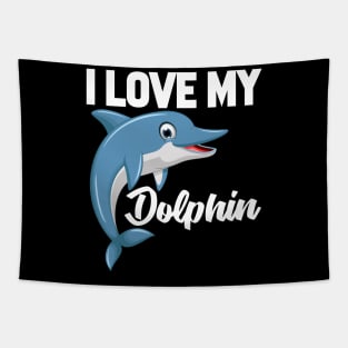 I Love My Dolphin Tapestry