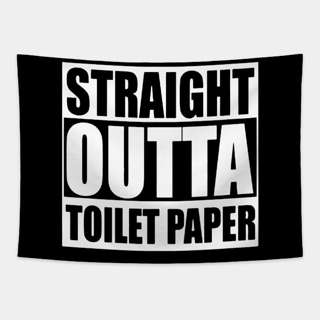 Straight Outta Toilet Paper Tapestry by drawflatart9