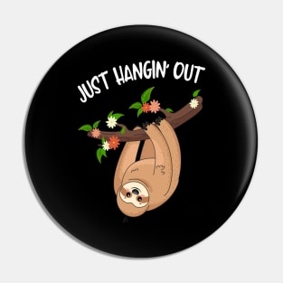 Hanging Out Funny Cute Sloth Pin