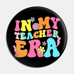 In My Teacher Era Teacher Appreciation Teaching Groovy Pin