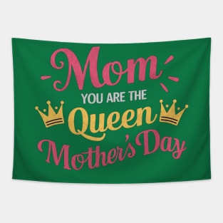 Happy Mothers Day T-Shirt Mom You Are The Queen Pink Graphic Tapestry