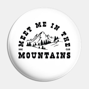 Meet Me in the Mountains Pin