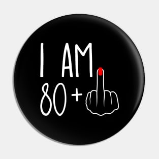 Vintage 81st Birthday I Am 80 Plus 1 Middle Finger Pin