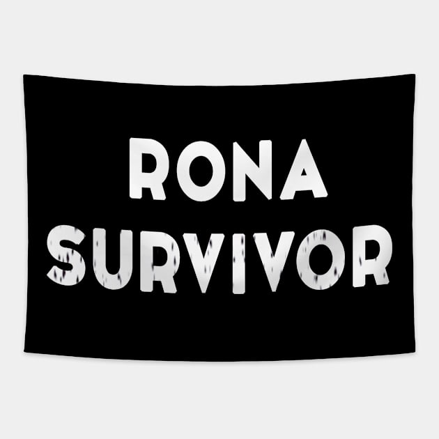 Rona Survivor, Quarantine Shirt , Pandemic Tee, Corona Shirt, Funny Covid Shirt, Coronavirus Tapestry by adil shop