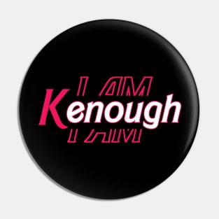 Pinky I'm Ken I am Ken Funny Enough Tee For Men Women Kids Pin