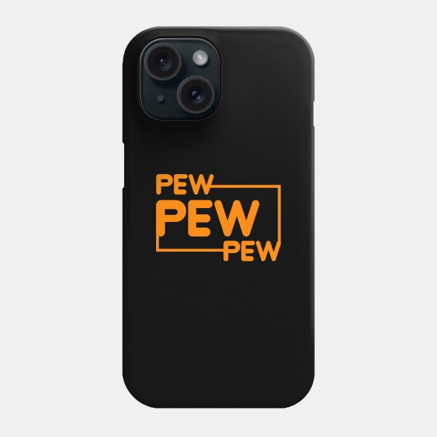 Pew Pew Pew Phone Case by Firts King