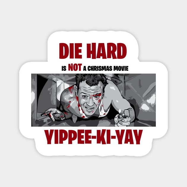 Die Hard Magnet by MokeyDesign