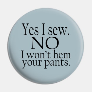 No Hemming (black text) Pin