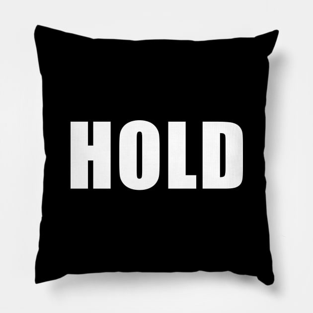 HOLD Pillow by giovanniiiii