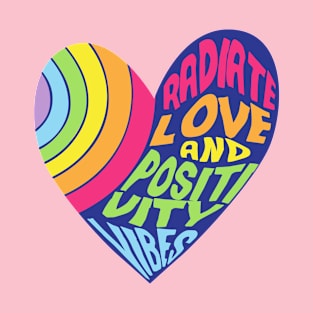 Radiate love and Positivity Rainbow heart T-Shirt