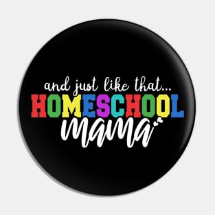 Homeschool Mama Funny Back to School Gift Pin