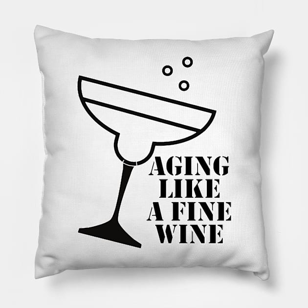 Aging Like A Fine Wine Pillow by nextneveldesign