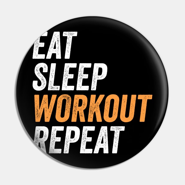 Eat Sleep Workout Repeat Funny Gift For Fitness Lovers and Gym