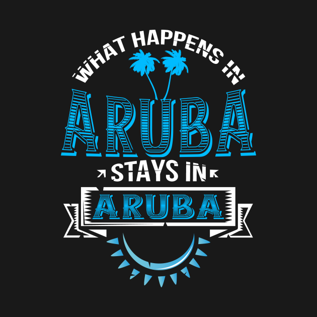 Aruba Caribbean Tropical Island Funny Saying Aruba T Shirt TeePublic