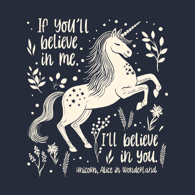 “Believe in you” Alice in Wonderland Unicorn Quote (creme) by stylecomfy