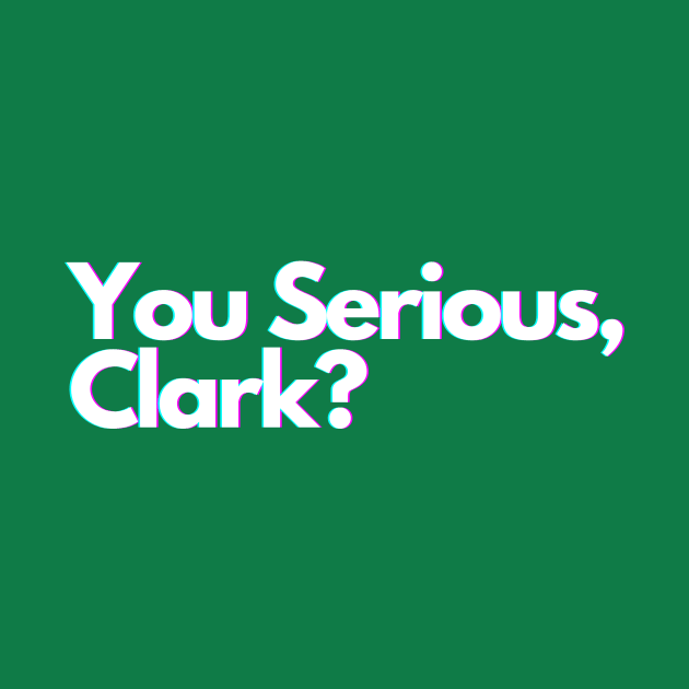 You Serious, Clark? by IJMI