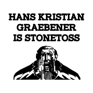 Hans Kristian Graebener Is Stonetoss T-Shirt