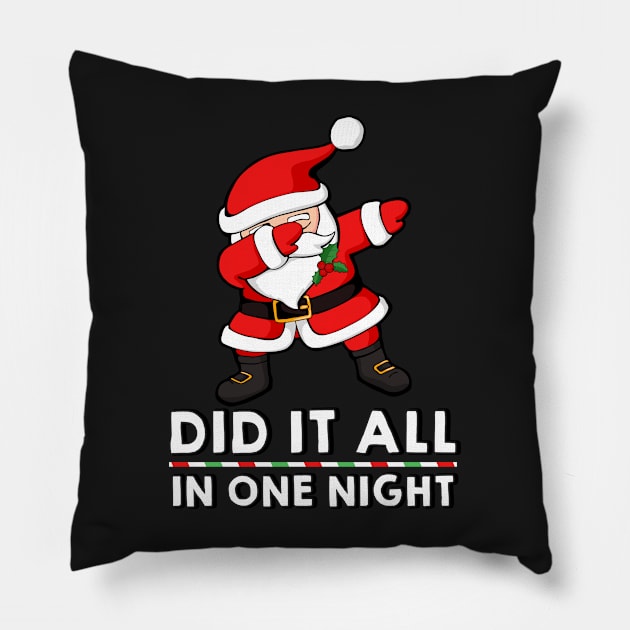 Dabbing Santa Claus - Did it all in one night Pillow by zeno27