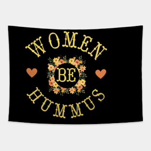 Women Be Hummus Yellow color Tapestry