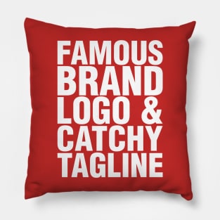 famous brand, logo and catchy tagline - Consumerism Pillow