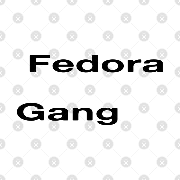 Fedora Gang by blueversion