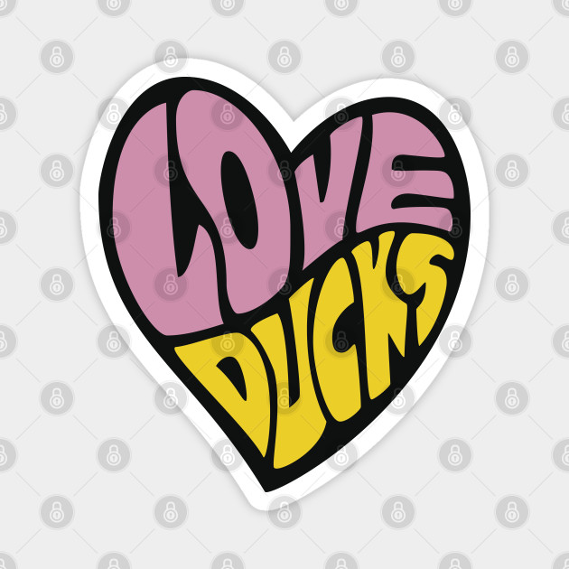 The Love Ducks Love Ducks Magnet Teepublic
