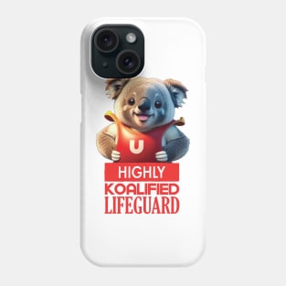 Just a Highly Koalified Lifeguard Koala Phone Case