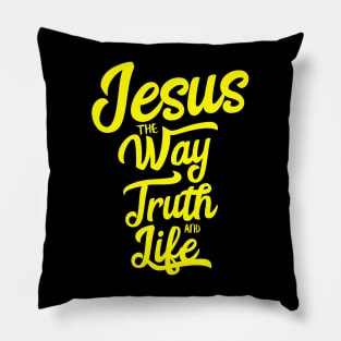 Jesus the way truth and life Pillow