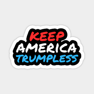 Keep America Trumpless ny -Trump Magnet