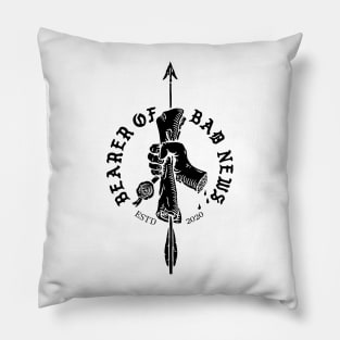 Bearer of Bad News Pillow