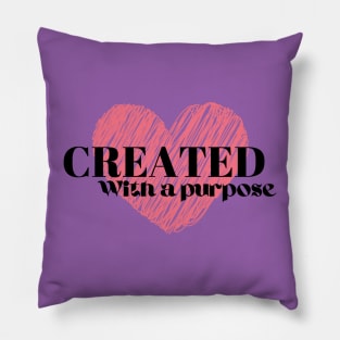 Created With a Purpose Pillow