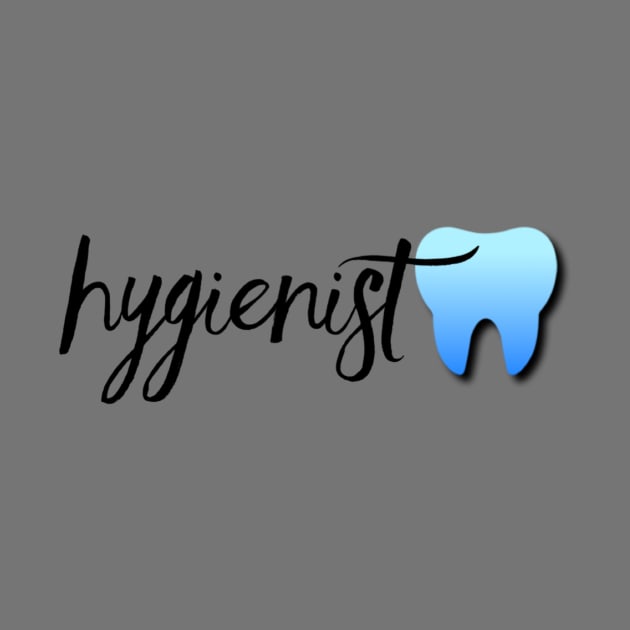 Dental Hygienist by Mr.Dentaltees